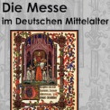 Die Messe im deutschen Mittelalter